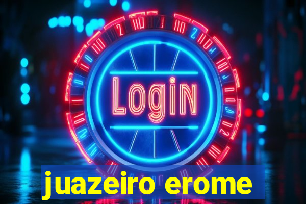 juazeiro erome